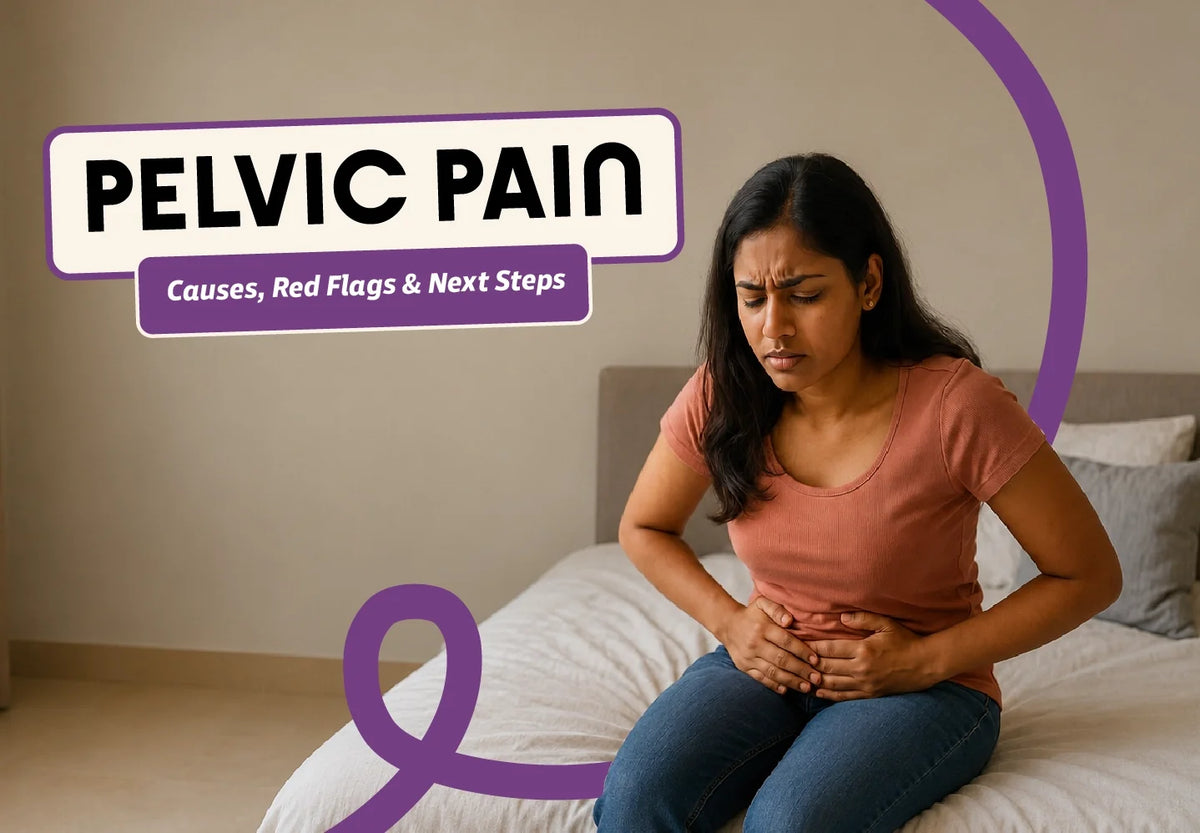 Chronic Pelvic Pain: Causes, Red Flags and Next Steps