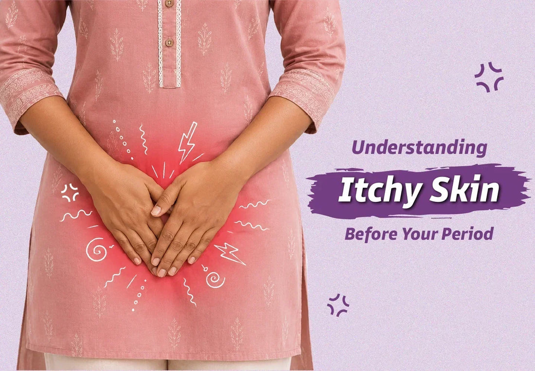 Itchy skin before our periods
