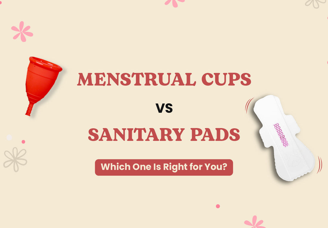 Menstrual Cups Vs Sanitary Pads