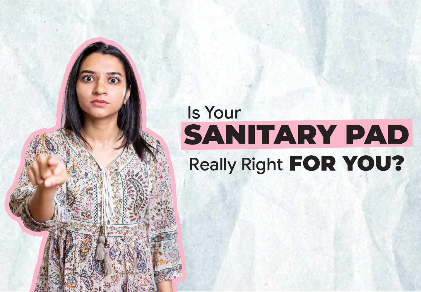 Signs Your Sanitary Pad Is Wrong for You – ZOY